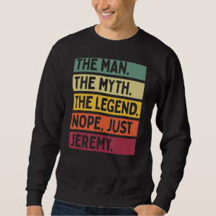 Sudadera Mens El Hombre El Mito La Leyenda No Sólo Jeremy