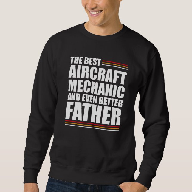 Sudadera Mens El Mejor Mecánico De Aeronaves Y Mejor Fa (Anverso)
