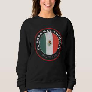 Sudadera Mens El Pap Mas Chingn Del Mundo México Dia Del Pa