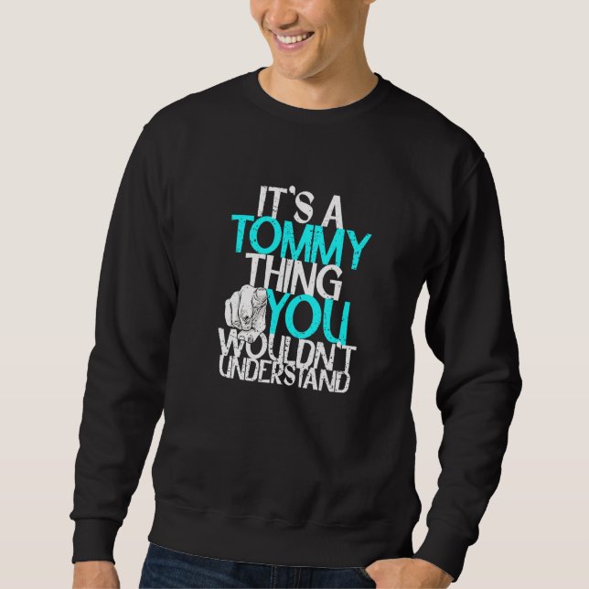 Sudadera Mens Es Una Cosa Tommy Que No Entiendes (Anverso)