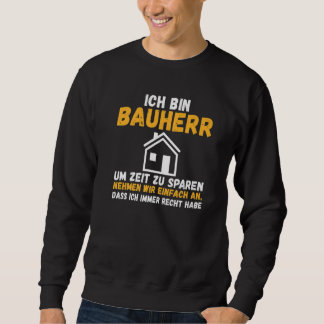 Sudadera Mens I am builder save time right have constructio