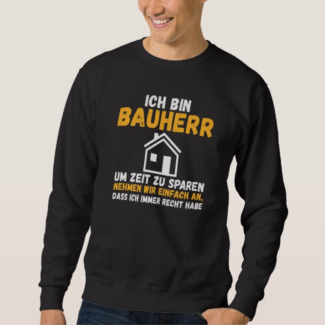 Sudadera Mens I am builder save time right have constructio (Anverso)