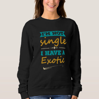 Sudadera Mens I am Not Single I Have a Exotic  Exotic Cat