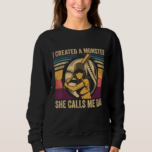Sudadera Mens I Created A Monster She Call Me Dad Softball  (Anverso)