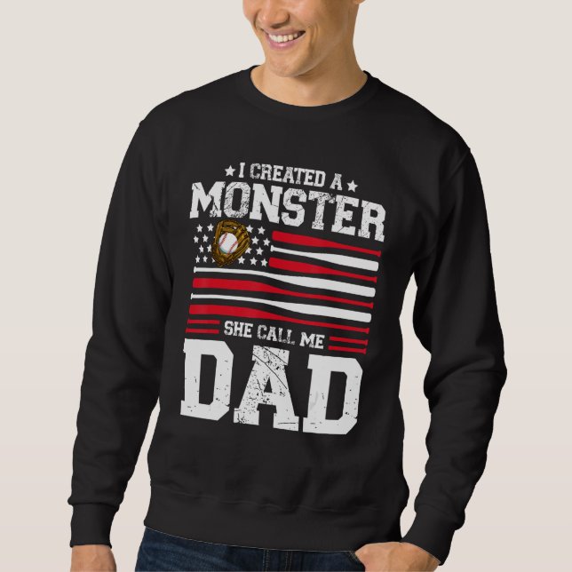 Sudadera Mens I Created A Monster She Calls Me Dad Softball (Anverso)