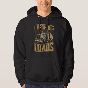 Sudadera Mens I Drop Big Loads Semi Truck Truck Conductor T