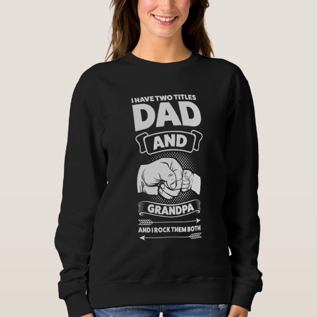 Sudadera Mens I have two titles dad and grandpa grandpa fat (Anverso)