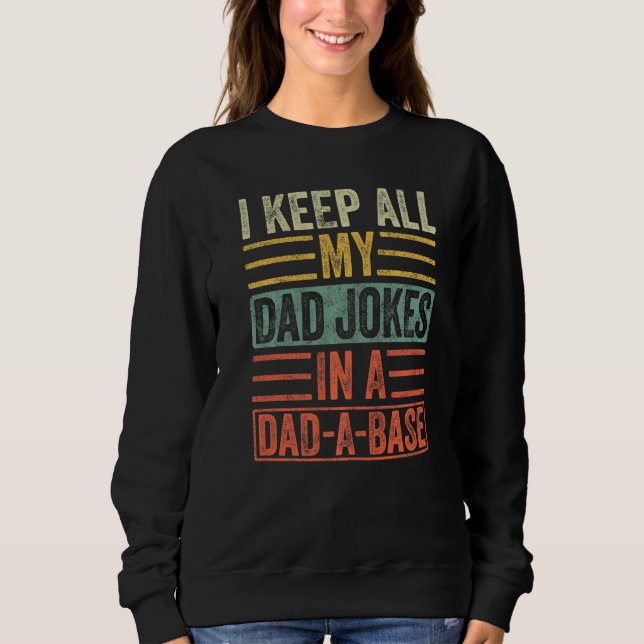 Sudadera Mens I Keep All My Dad Jokes In A Dad A Base  Vint (Anverso)