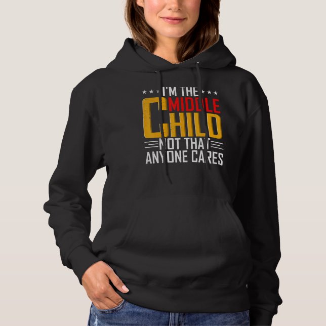 Sudadera Mens I m the Middle Child Sibling Citas (Anverso)