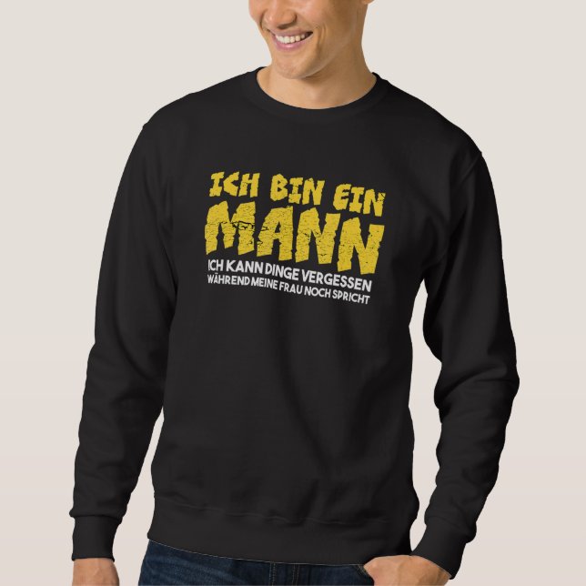 Sudadera Mens Ich Bin Ein Mann Ich Kann Sachen Vergessen M (Anverso)