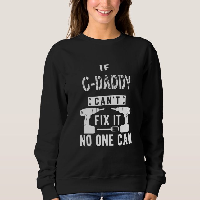 Sudadera Mens If G Daddy Can't Fix It Special Grandfather G (Anverso)