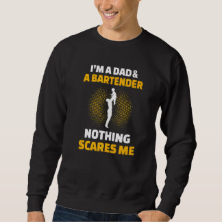 Sudadera Mens I'm A Dad & A Bartender Nothing Scares Me