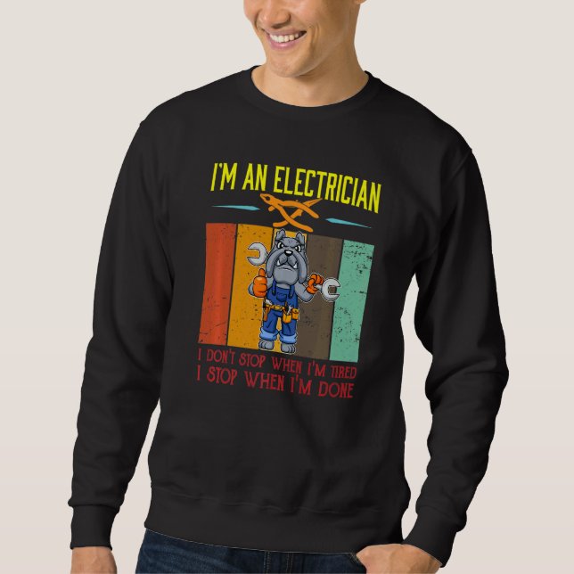 Sudadera Mens I'm Electrician Stop When I'm Done Lineman Wi (Anverso)