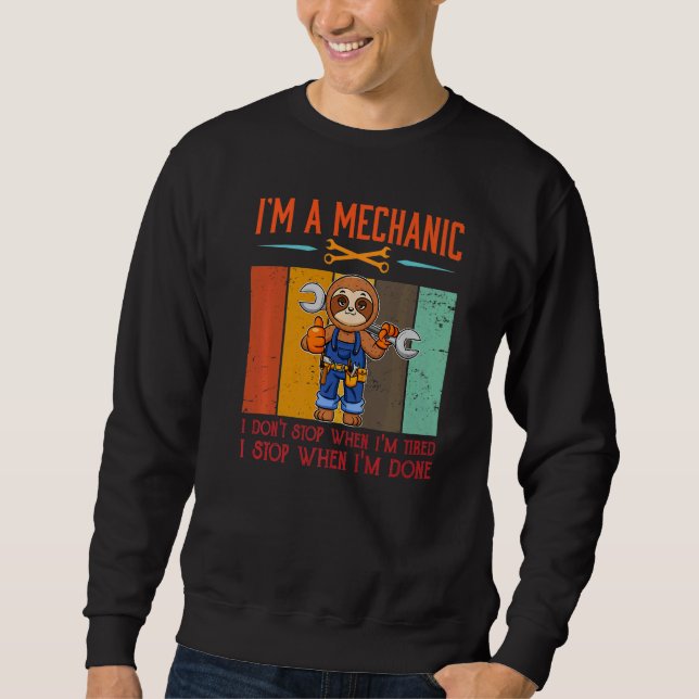 Sudadera Mens I'm Mechanic Stop When I'm Done Mechanist Eng (Anverso)