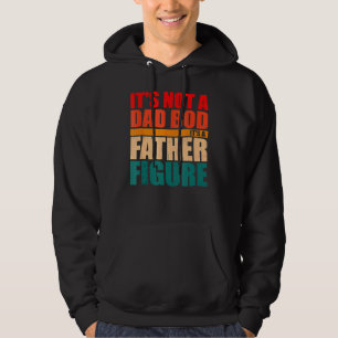 Sudadera Mens Itu2019's Not A Dad Bod Itu2019s A Father Fig