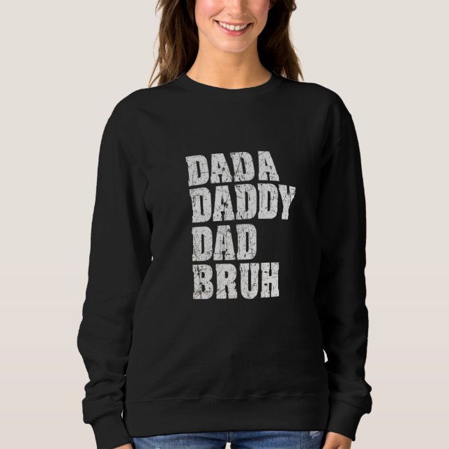 Sudadera Mens Mens Dada Dad Daddy Bruh Dad (Anverso)