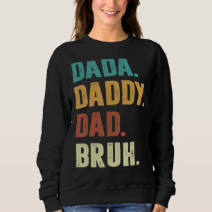 Sudadera Mens Mens Dada Daddy Dad Dad Dad Papá Bruh Retro V