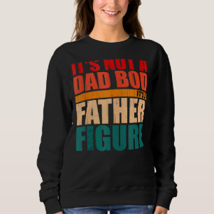 Sudadera Mens Mens Itu2019's Not A Dad Bod Itu2019s A Fathe