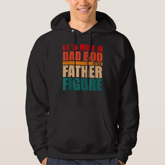 Sudadera Mens Mens Itu2019's Not A Dad Bod Itu2019s A Fathe (Anverso)