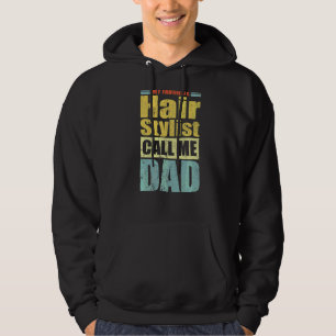 Sudadera Mens Mi Estilista De Pelo Favorito Me Llama Padre