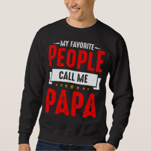 Sudadera Mens Mi gente favorita me llama papá