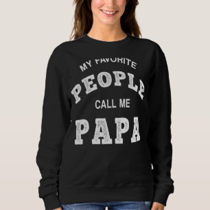 Sudadera Mens Mi Gente Favorita Me Llama Papá Padre G