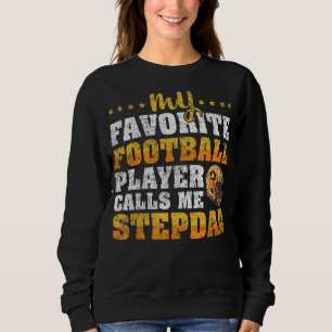 Sudadera Mens Mi jugador favorito de fútbol me llama Stepda