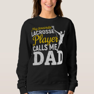 Sudadera Mens Mi jugador favorito de Lacrosse Me Llama Dad