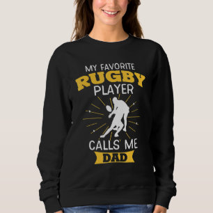 Sudadera Mens Mi jugador favorito de rugby me llama papá