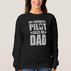 Sudadera Mens Mi Piloto Favorito Me Llama Papá Cita Para Un