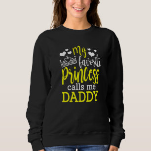 Sudadera Mens Mi Princesa Favorita Me Llama Papá Mejor