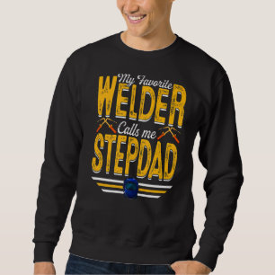 Sudadera Mens Mi Soldador Favorito Me Llama Stepdad Wellnes