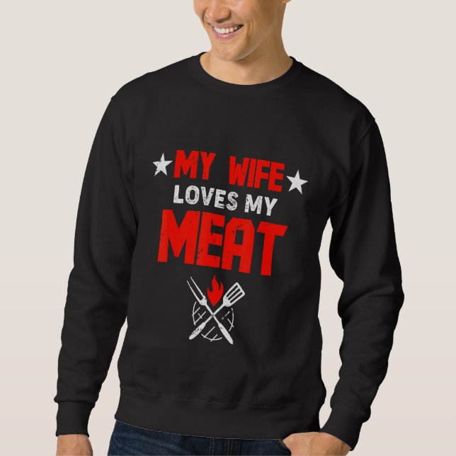 Sudadera Mens My Wife Loves My Meat Funny Grilling (Anverso)