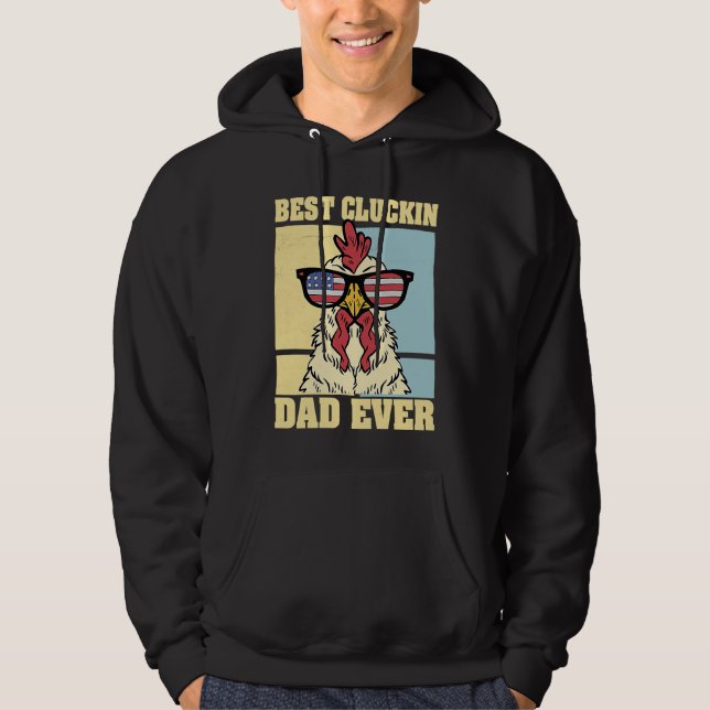 Sudadera Mens Retro Best Cluckin Dad Ever Chicken Dad Roost (Anverso)
