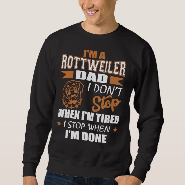 Sudadera Mens Rottweiler Dad No Dejar De Cansar Cuando Term (Anverso)