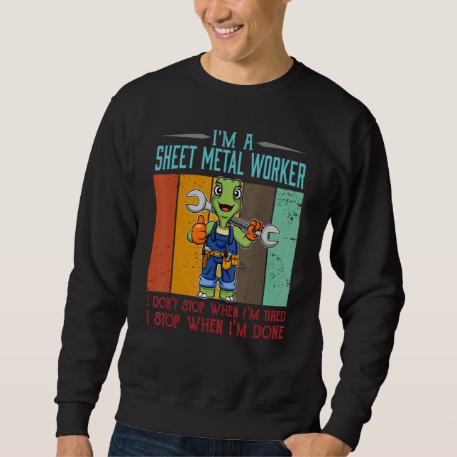Sudadera Mens Sheet Metal Worker Stop When I'm Done Locksmi (Anverso)