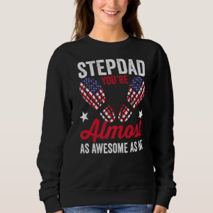 Sudadera Mens Stepdad eres casi como yo Bandera Americana