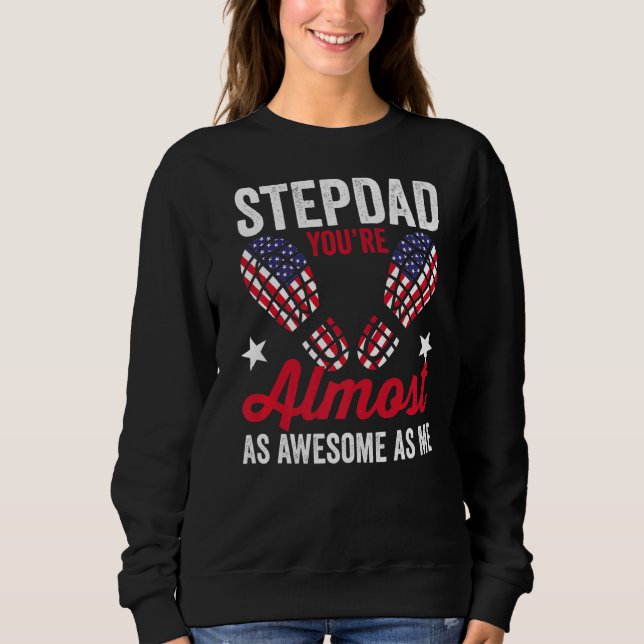 Sudadera Mens Stepdad eres casi como yo Bandera Americana (Anverso)