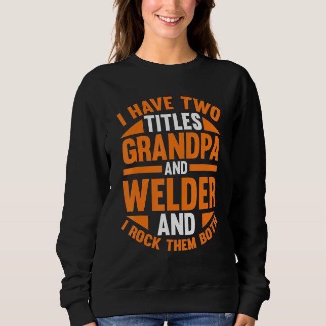 Sudadera Mens Welding Grandpa Welder (Anverso)