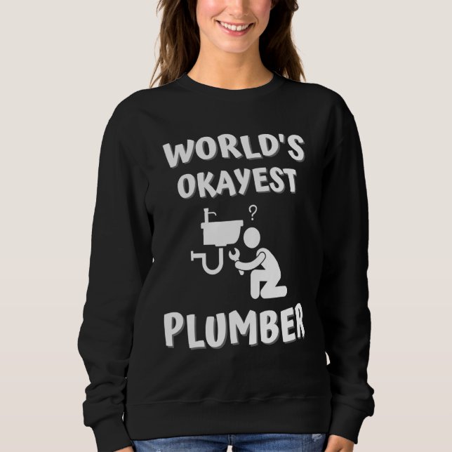 Sudadera Mens Worlds Okayest Plumber (Anverso)