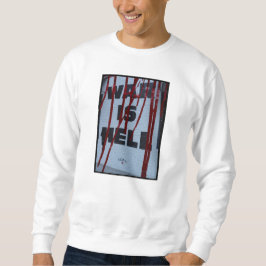 Sudadera Mensagem Impactante Antiguerra War is Hell