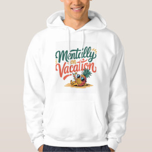 Sudadera Mentalmente de vacaciones