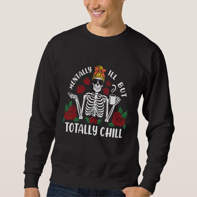 Sudadera Mentalmente Enfermo Pero Totalmente Chill Coffee S (Anverso)