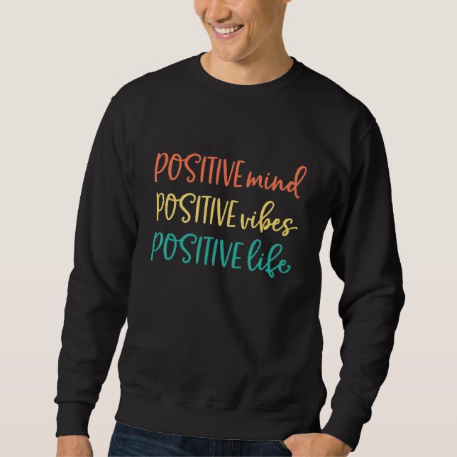 Sudadera Mente positiva Vibes positivas de mente - Ser Ha (Anverso)