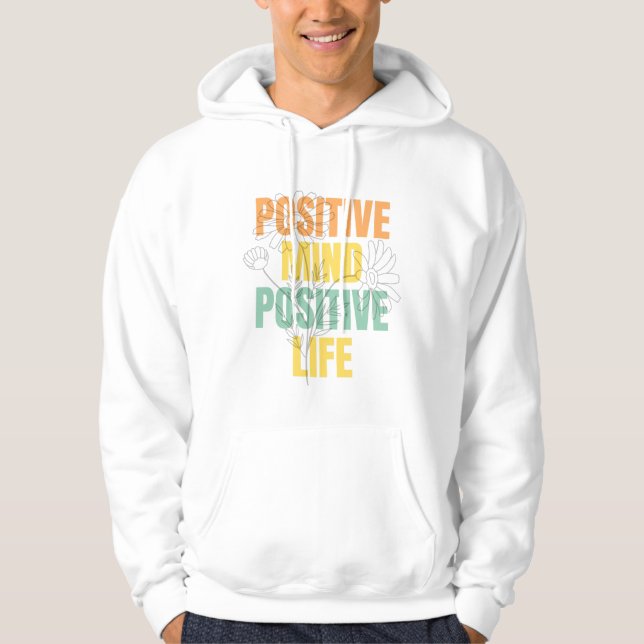 Sudadera Mente Positiva Vida Positiva Tipografía Floral (Anverso)