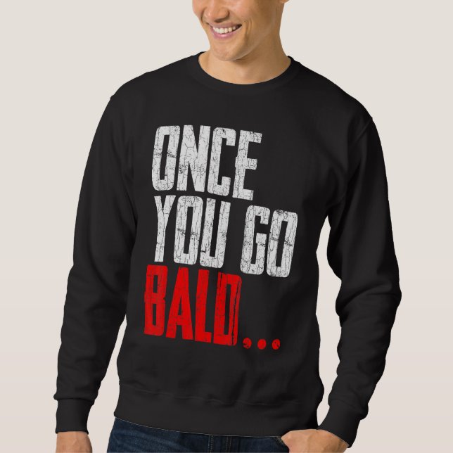 Sudadera Mentes Una Vez Que Se Va Gráfico Calvo (Anverso)