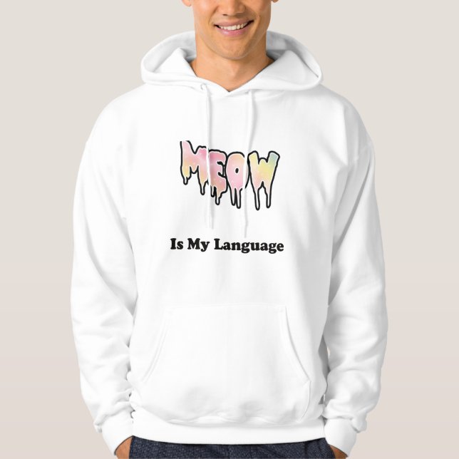 Sudadera MEOW Is My Language (Anverso)