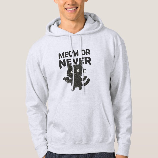 Sudadera Meow or Never – Funny Black Cat (Anverso)