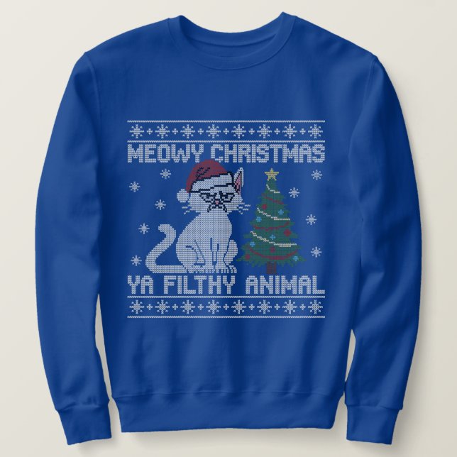 Sudadera Meowy Christmas Ya Filthy Animal - Ugly Christmas  (Anverso del diseño)