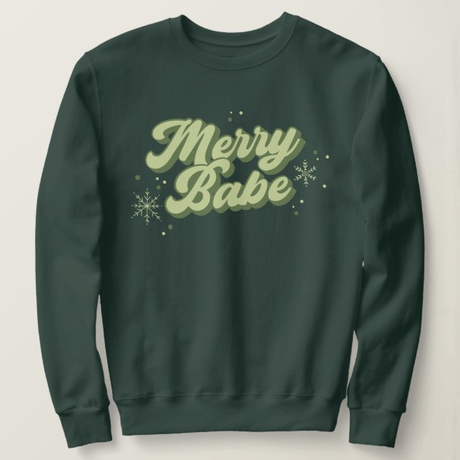 Sudadera Merry Babe Trendy Green Font Con Copos De Nieve (Anverso del diseño)